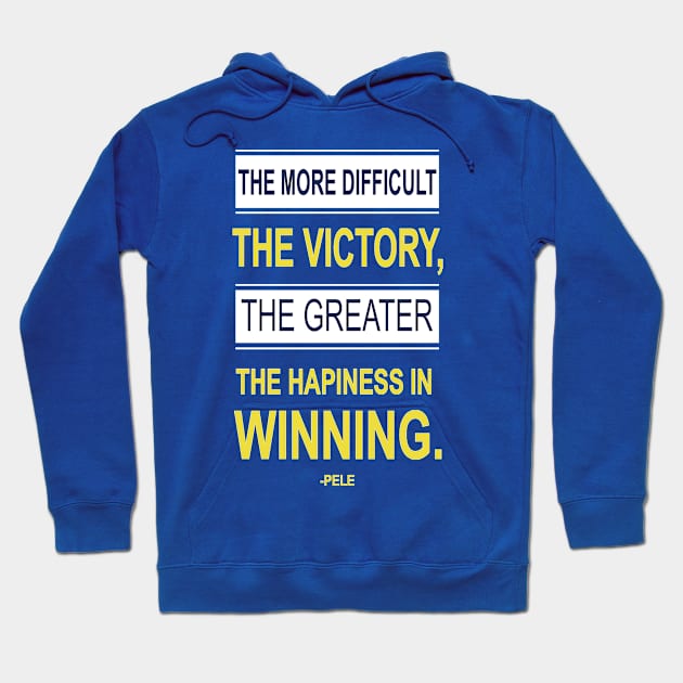 Victory Inspiring Motivational Pele Footballer Quotes Hoodie by creativeideaz